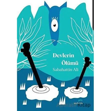 Devlerin Ölümü - Sabahattin Ali - Vacilando Kitap