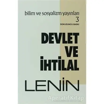 Devlet ve İhtilal - Vladimir İlyiç Lenin - Bilim ve Sosyalizm Yayınları