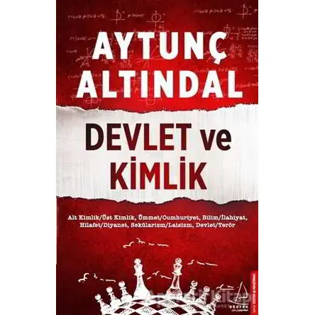 Devlet ve Kimlik - Aytunç Altındal - Destek Yayınları