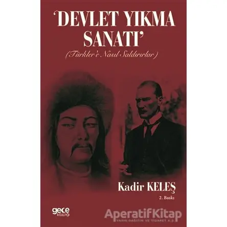 Devlet Yıkma Sanatı - Kadir Keleş - Gece Kitaplığı