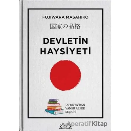 Devletin Haysiyeti - Fuijwara Masahiko - Denizler Kitabevi