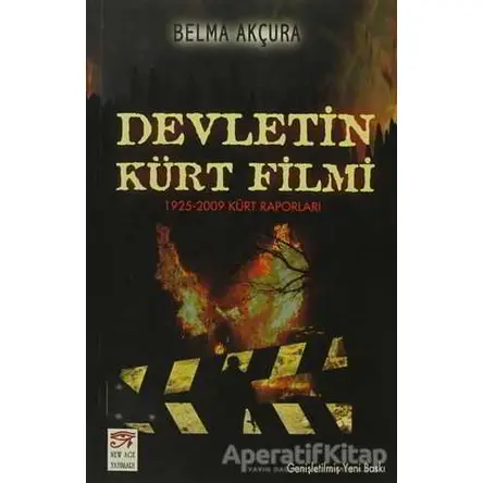 Devletin Kürt Filmi - Belma Akçura - New Age Yayınları