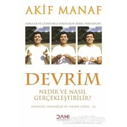 Devrim Nedir ve Nasıl Gerçekleştirilir? - Akif Manaf - Dahi Yayıncılık