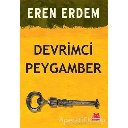 Devrimci Peygamber - Eren Erdem - Kırmızı Kedi Yayınevi