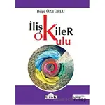 İlişkiler Okulu - Bilge Öztoplu - Ulak Yayıncılık