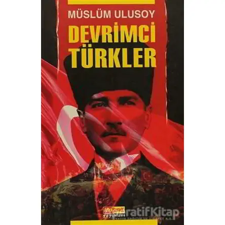Devrimci Türkler - Müslüm Ulusoy - Asya Şafak Yayınları