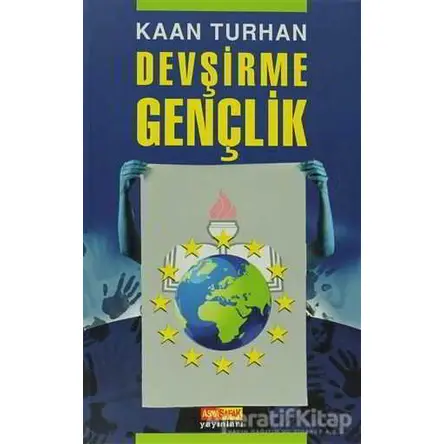 Devşirme Gençlik - Kaan Turhan - Asya Şafak Yayınları