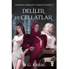 Hepimiz Gökyüzü Olmak İstedik 3 - Deliler ve Cellatlar - N. G. Kabal - Dex Yayınevi