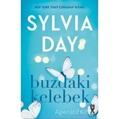 Buzdaki Kelebek - Sylvia Day - Dex Yayınevi