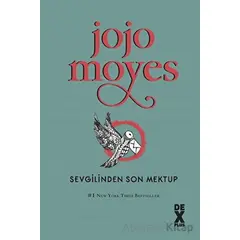 Sevgilinden Son Mektup - Jojo Moyes - Dex Yayınevi