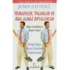 Hurafeler, Yalanlar ve Akıl Almaz Aptallıklar - John Stossel - Dharma Yayınları