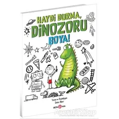 Haydi Durma, Dinozoru Boya! - Diane Alber - Beta Kids