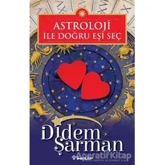 Astroloji ile Doğru Eşi Seç - Didem Şarman - İnkılap Kitabevi