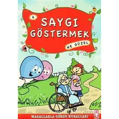 Saygı Göstermek Ne Güzel - Münire Şafak - Timaş Çocuk