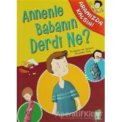 Annenle Babanın Derdi Ne? - Françoise De Guibert - Genç Timaş