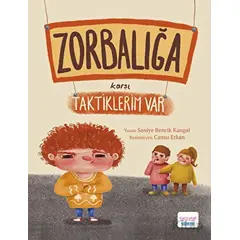 Zorbalığa Karşı Taktiklerim Var - Saniye Bencik Kangal - Turta Kitap