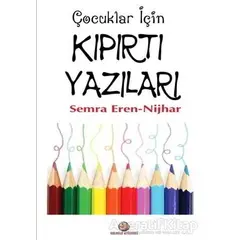 Çocuklar İçin Kıpırtı Yazı - Semra Eren - Nijhar - Gelecek Atölyesi Yayınları