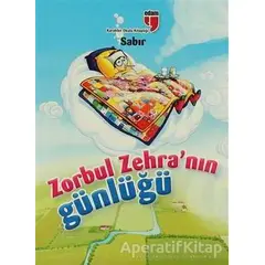 Zorbul Zehranın Günlüğü - Sabır - Neriman Karatekin - EDAM