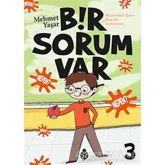 Bir Sorum Var - 3 - Mehmet Yaşar - Uğurböceği Yayınları