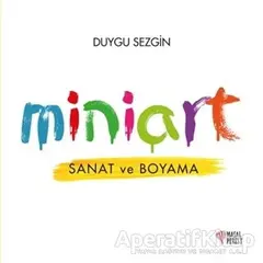 Miniart - Sanat ve Boyama - Duygu Sezgin - Masalperest