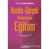 Hurafe ve Gerçek İkliminde Eğitim - Hasan Akgündüz - Hayat Yayınları