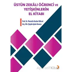 Üstün Zekalı Öğrenci ve Yetişkinlerin El Kitabı - Mustafa Serdar Köksal - Cinius Yayınları