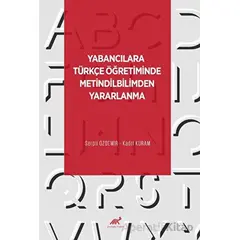 Yabancılara Türkçe Öğretiminde Metindilbilimden Yararlanma