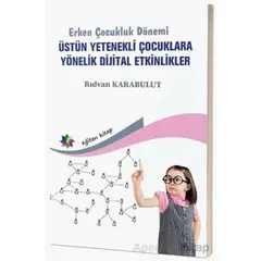 Erken Çocukluk Dönemi - Üstün Yetenekli Çocuklara Yönelik Dijital Etkinlikler