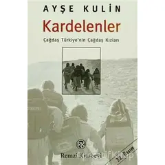 Kardelenler - Ayşe Kulin - Remzi Kitabevi