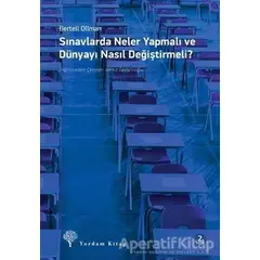 Sınavlarda Neler Yapmalı ve Dünyayı Nasıl Değiştirmeli - Bertell Ollman - Yordam Kitap