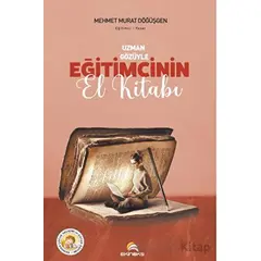 Uzman Gözüyle Eğitimcinin El Kitabı - Mehmet Murat Döğüşgen - Ekinoks Yayın Grubu