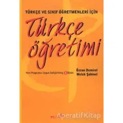 Türkçe ve Sınıf Öğretmenleri İçin Türkçe Öğretimi