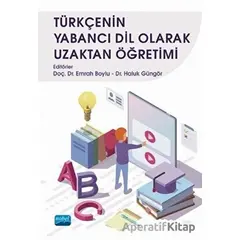 Türkçenin Yabancı Dil Olarak Uzaktan Öğretimi - Kolektif - Nobel Akademik Yayıncılık