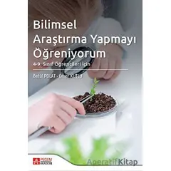 Bilimsel Araştırma Yapmayı Öğreniyorum - Ömer Kutlu - Pegem Akademi Yayıncılık