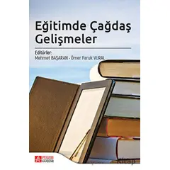 Eğitimde Çağdaş Gelişmeler - Kolektif - Pegem Akademi Yayıncılık