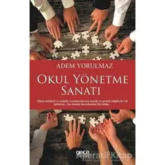 Okul Yönetme Sanatı - Adem Yorulmaz - Gece Kitaplığı