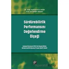 Sürdürebilirlik Performansını Değerlendirme Ölçeği - Orhan Elmacı - Gazi Kitabevi