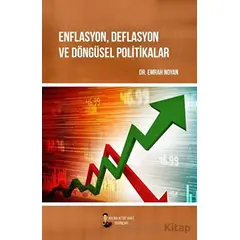 Enflasyon, Deflasyon ve Döngüsel Politikalar - Emrah Noyan - Kafka Kitap Kafe Yayınları