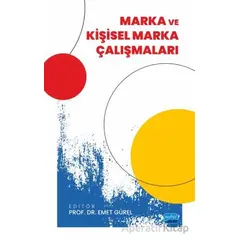 Marka ve Kişisel Marka Çalışmaları - Kolektif - Nobel Akademik Yayıncılık