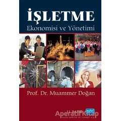 İşletme Ekonomisi ve Yönetimi - Muammer Doğan - Nobel Akademik Yayıncılık