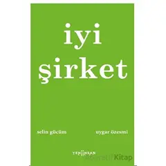 İyi Şirket - Uygar Özesmi - Yeni İnsan Yayınevi