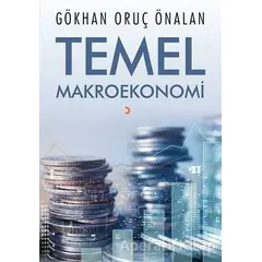 Temel Makroekonomi - Gökhan Oruç Önalan - Cinius Yayınları