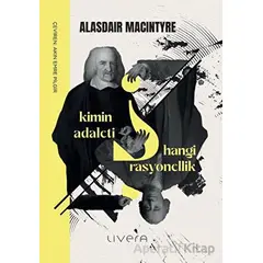 Kimin Adaleti? Hangi Rasyonellik? - Alasdair Macintyre - Livera Yayınevi