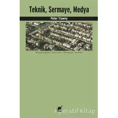 Teknik, Sermaye, Medya - Peter Trawny - Ayrıntı Yayınları