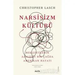 Narsisizm Kültürü - Christopher Lasch - Alfa Yayınları