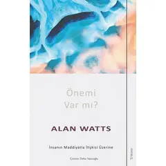 Önemi Var mı? - Alan Watts - Sola Unitas