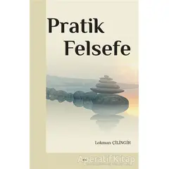 Pratik Felsefe - Lokman Çilingir - Elis Yayınları