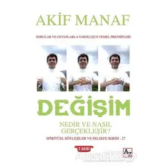 Değişim Nedir ve Nasıl Gerçekleşir? - Akif Manaf - Az Kitap