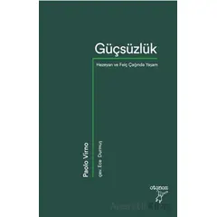 Güçsüzlük - Paolo Virno - Otonom Yayıncılık