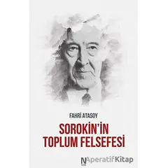 Sorokin’in Toplum Felsefesi - Fahri Atasoy - Net Kitaplık Yayıncılık